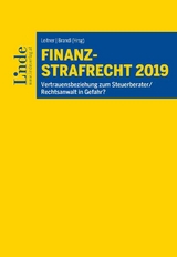 Finanzstrafrecht 2019 - Dannecker, Gerhard; Furherr, Gebhard; Wess, Norbert; Hinterhofer, Hubert; Schmieder, Mario; Bülte, Jens; Leitner, Roman; Brandl, Rainer