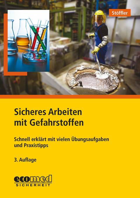 Sicheres Arbeiten mit Gefahrstoffen - Birgit Stöffler