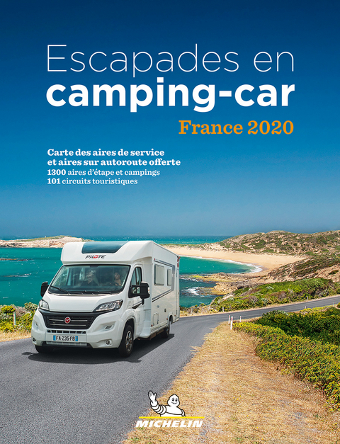 Escapades en camping-car France Michelin 2020 - Michelin Camping Guides