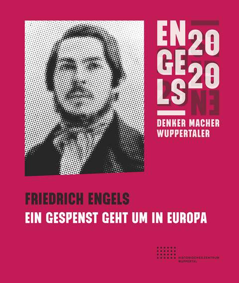 Friedrich Engels - Jürgen Herres, Heike Ising-Alms, Thorsten Dette, Johann-Günther König, Clemens Zimmermann, Regina Roth, Tiago Mata, Robert Van Horn, Jürgen Reulecke, Detlef Vonde, Wilfried Nippel, Dorothea Schmidt, Noyan Dinckal, Georg Fülberth, Marina Mohr, Anja Kruke, Reiner Rhefus