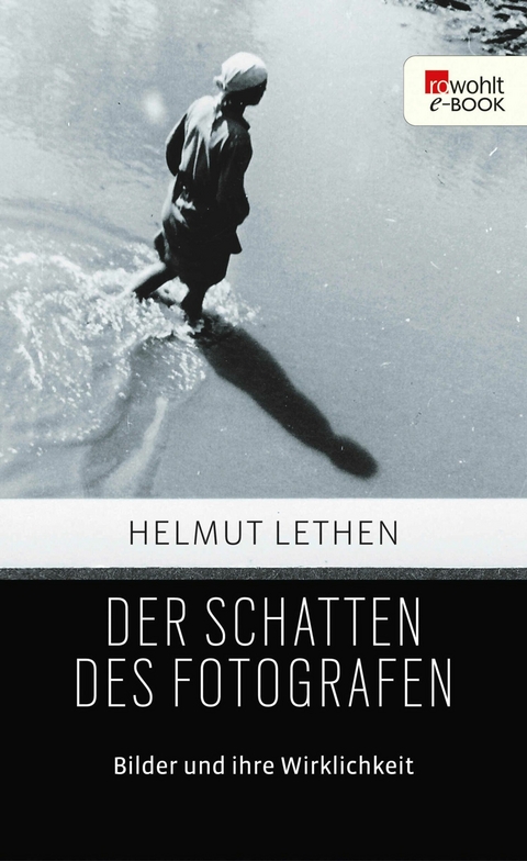 Der Schatten des Fotografen -  Helmut Lethen