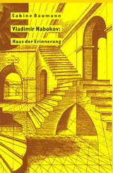 Vladimir Nabokov: Haus der Erinnerung - Baumann, Sabine