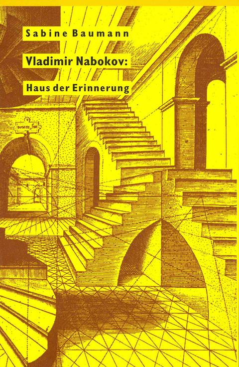 Vladimir Nabokov: Haus der Erinnerung - Sabine Baumann