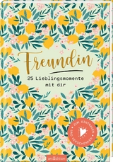 Freundin – 25 Lieblingsmomente mit dir - Kristin Funk