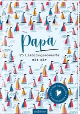 Papa – 25 Lieblingsmomente mit dir - Kristin Funk