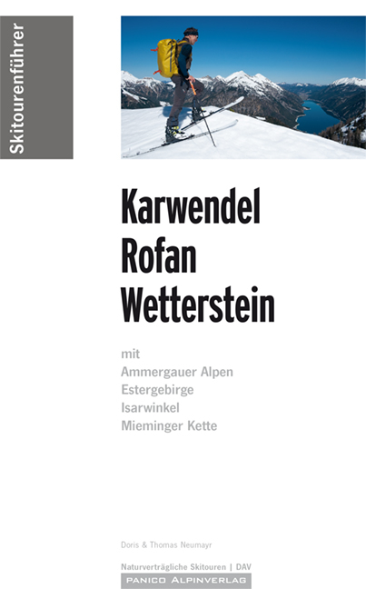 Skitourenführer Karwendel Rofan Wetterstein - Doris Neumayr, Thomas Neumayr