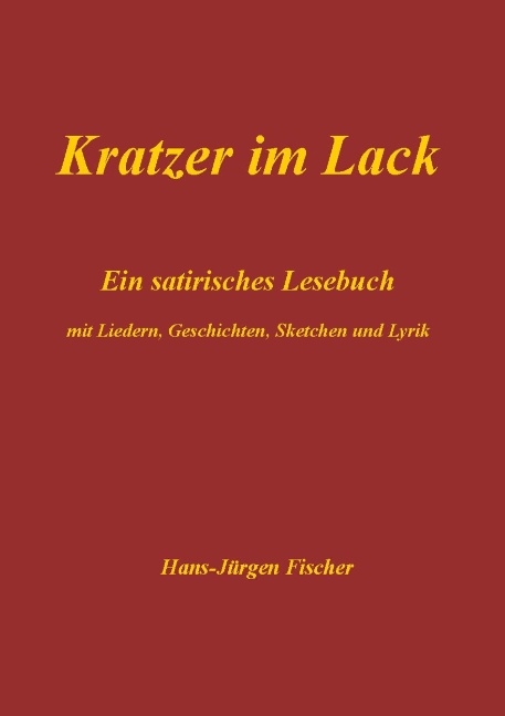 Kratzer im Lack - Hans-Jürgen Fischer