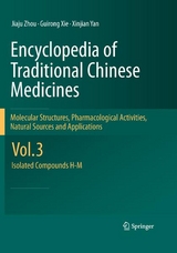 Encyclopedia of Traditional Chinese Medicines - Molecular Structures, Pharmacological Activities, Natural Sources and Applications - Jiaju Zhou, Guirong Xie, Xinjian Yan