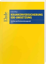 Krankenversicherung - IDD-Umsetzung - Julia Baier, Erwin Gisch, Michael Gruber, Dietmar Jahnel, Hans Meerten, Thomas Neumann, Ludwig Pfleger, Reinhard Pohn, Lisa Katharina Promok, Nicolas Raschauer, Lena Rudkowski, Laurenz Johannes Schöppl, An Wouters