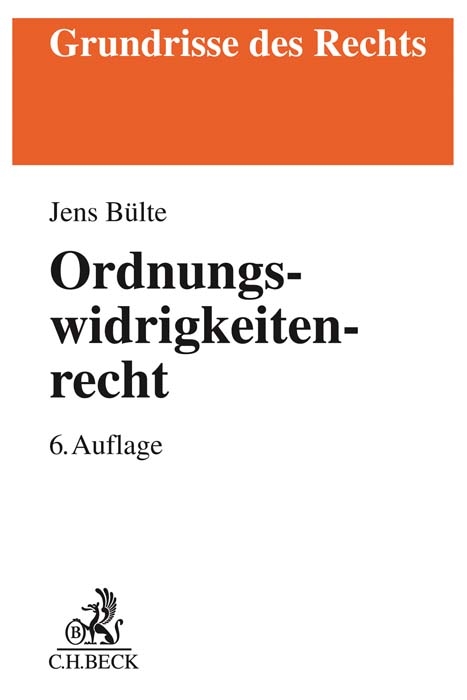 Ordnungswidrigkeitenrecht - Joachim Bohnert, Jens Bülte