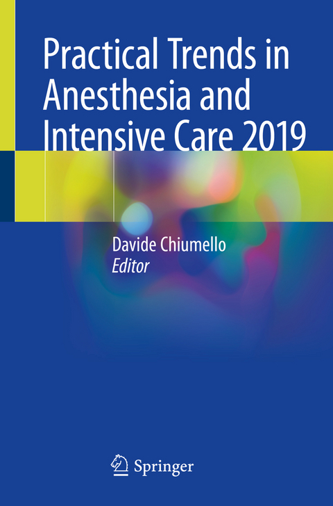 Practical Trends in Anesthesia and Intensive Care 2019 - 