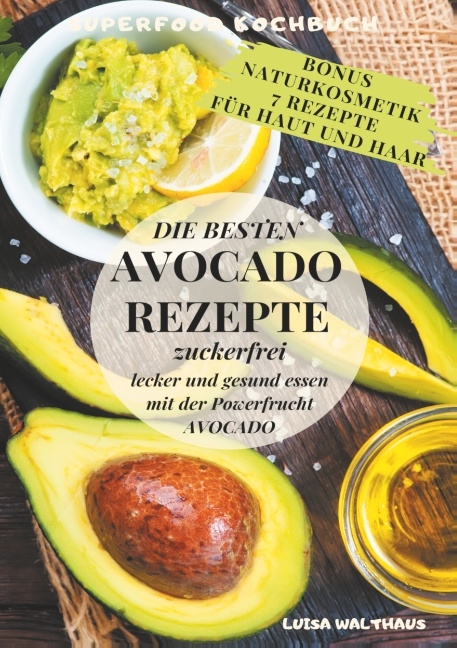 Avocado Rezepte - Luisa Walthaus