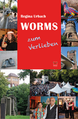 Worms zum Verlieben - Dr. Regina Urbach