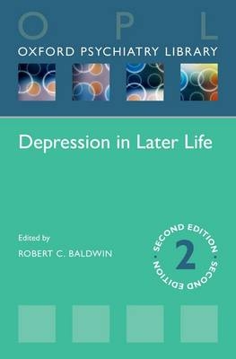 Depression in Later Life -  Robert C. Baldwin