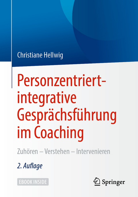 Personzentriert-integrative Gesprächsführung im Coaching - Christiane Hellwig