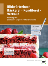 Bildwörterbuch Bäckerei Konditorei Verkauf - Ulrike Brosamler, Claudia Letzner, Tanja Müller, Mark Peters, Bernd Schauerte, Matthias Schofer