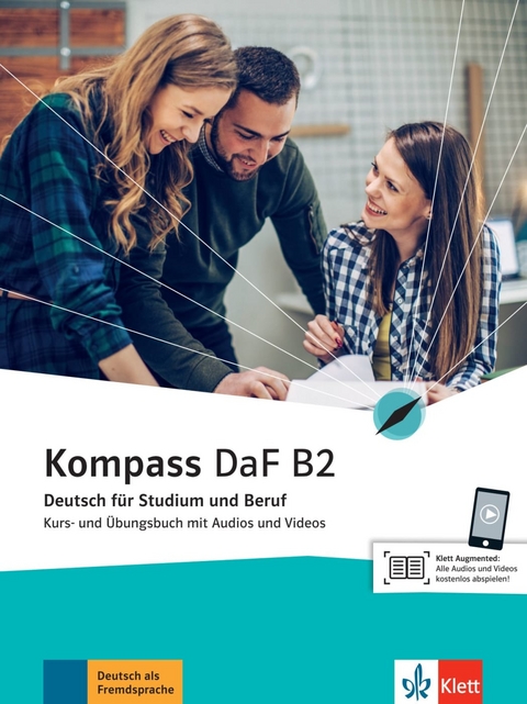 Kompass DaF B2 - Birgit Braun, Nadja Fügert, Friederike Jin, Klaus Mautsch, Ilse Sander, Nicole Schäfer, Daniela Schmeiser