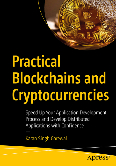 Practical Blockchains and Cryptocurrencies - Karan Singh Garewal