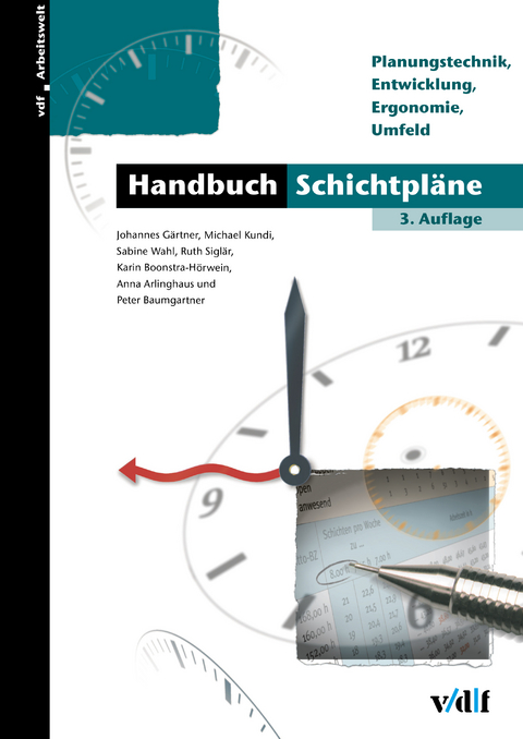 Handbuch Schichtpläne - Johannes Gärtner, Michael Kundi, Sabine Wahl, Karin Hörwein, Michael Janke, Hanspeter Conrad, Ingmar Carlberg, Gregor Herber, Jürgen Voss