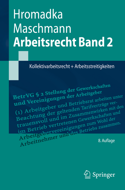 Arbeitsrecht Band 2 - Wolfgang Hromadka, Frank Maschmann