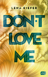 Don't LOVE me - Lena Kiefer