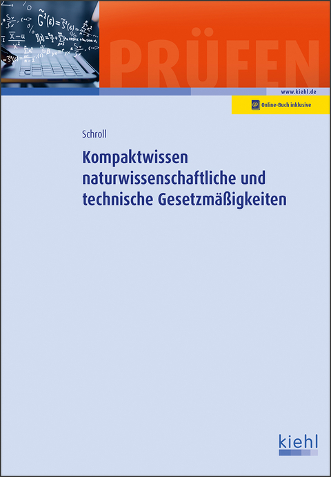 Kompaktwissen naturwissenschaftliche und technische Gesetzmäßigkeiten - Stefan Schroll