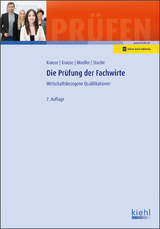 Die Prüfung der Fachwirte - Krause, Günter; Krause, Bärbel; Moeller, Dirk; Stache, Ines