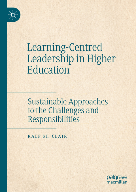 Learning-Centred Leadership in Higher Education - Ralf St. Clair