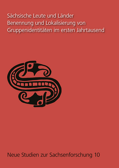 Sächsische Leute und Länder - Benennung und Lokalisierung von Gruppenidentitäten im ersten Jahrtausend