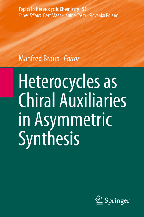 Heterocycles as Chiral Auxiliaries in Asymmetric Synthesis - 