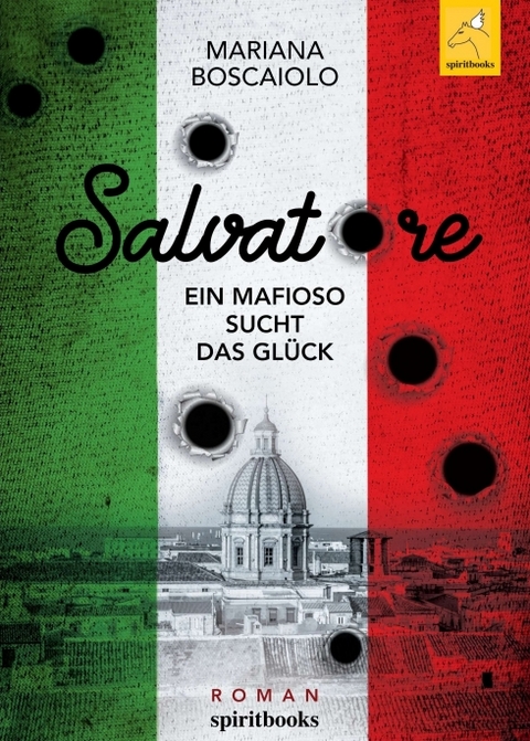 Salvatore - Ein Mafioso sucht das Glück - Mariana Boscaiolo