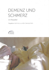 Demenz und Schmerz - Magdalena Roth-Brons, Dr. Christoph Roth