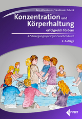 Konzentration und Körperhaltung erfolgreich fördern - Bein-Wierzbinski, Wibke; Heidbreder-Schenk, Christiane