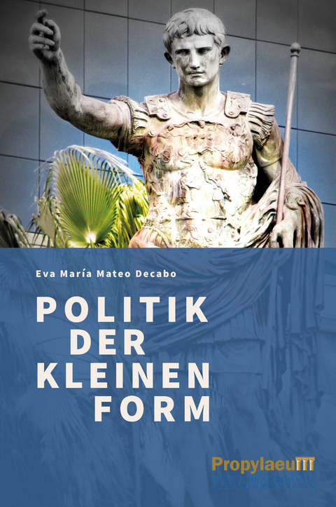 Politik der kleinen Form - Eva María Mateo Decabo