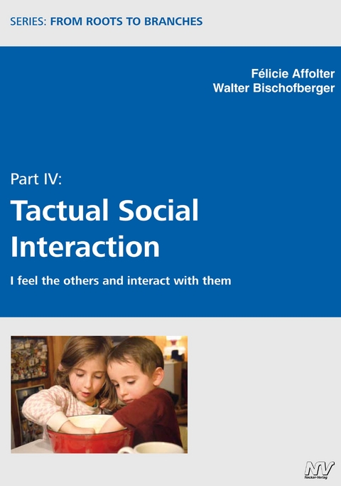 Tactual Social Interaction - Félicie Affolter, Walter Bischofberger