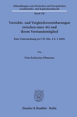 Verzichts- und Vergleichsvereinbarungen zwischen einer AG und ihrem Vorstandsmitglied. - Nina Katharina Oltmanns