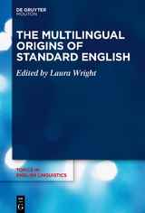 The Multilingual Origins of Standard English - 