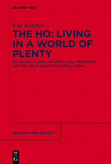 The Ho: Living in a World of Plenty - Eva Reichel