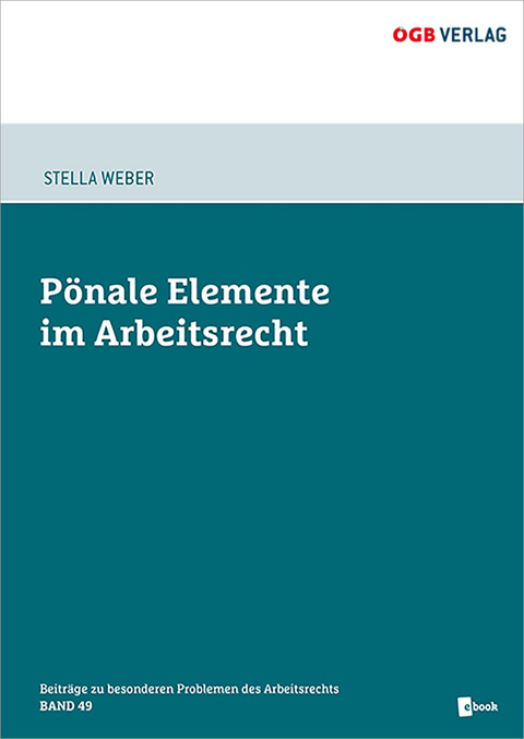 Pönale Elemente im Arbeitsrecht - Stella Weber