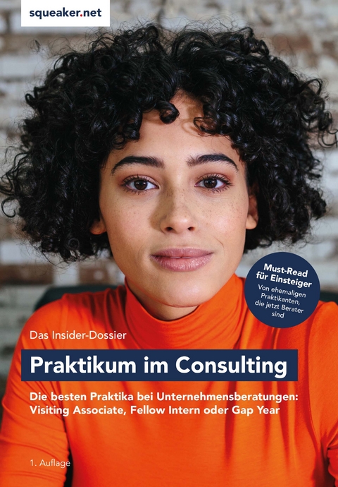 Das Insider-Dossier: Praktikum im Consulting - Stefan Menden