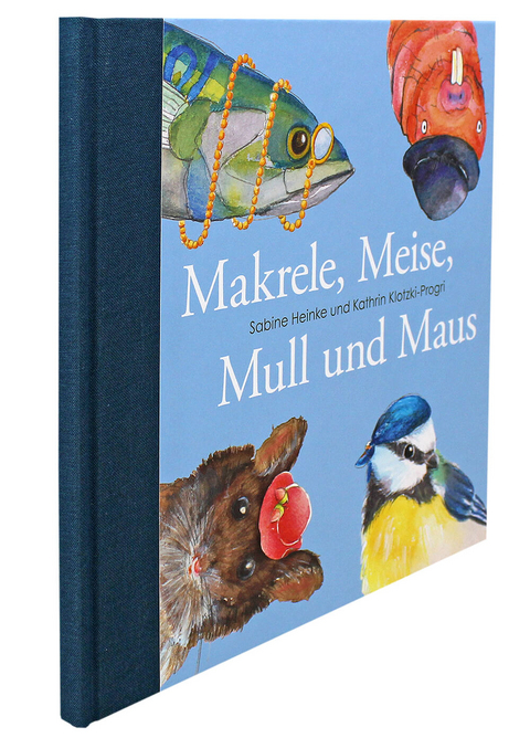 Makrele, Meise, Mull und Maus - Sabine Heinke