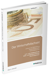 Der Wirtschaftsfachwirt / Lehrbuch 1 - Elke Schmidt-Wessel