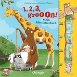 1,2,3 groooß! - Annette Moser