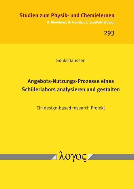 Angebots-Nutzungs-Prozesse eines Schülerlabors analysieren und gestalten - Sönke Janssen