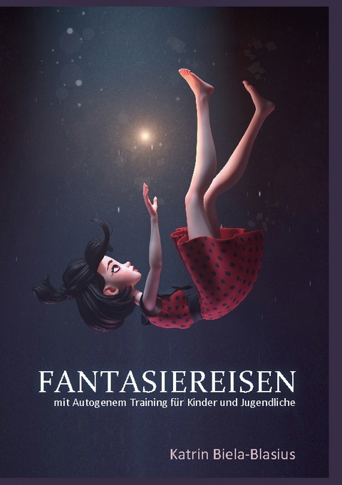 Fantasiereisen - Katrin Biela-Blasius