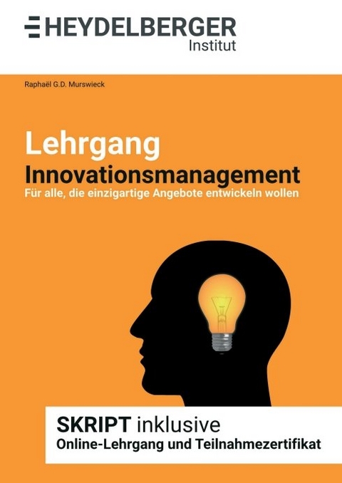 Lehrgang Innovationsmanagement - Raphaël G.D. Murswieck