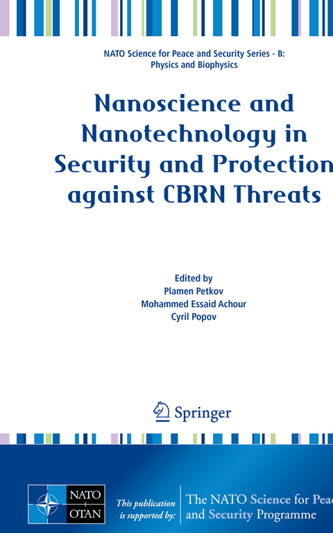 Nanoscience and Nanotechnology in Security and Protection against CBRN Threats - 