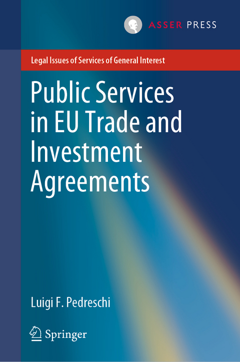 Public Services in EU Trade and Investment Agreements - Luigi F. Pedreschi