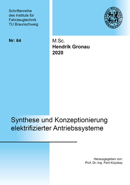 Synthese und Konzeptionierung elektrifizierter Antriebssysteme - Hendrik Gronau