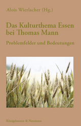 Das Kulturthema Essen bei Thomas Mann - 